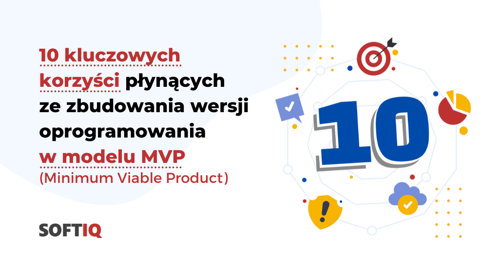 10-kluczowych-korzysci-plynacych-ze-zbudowania-wersji-oprogramowania-w-modelu-MVP przykłady