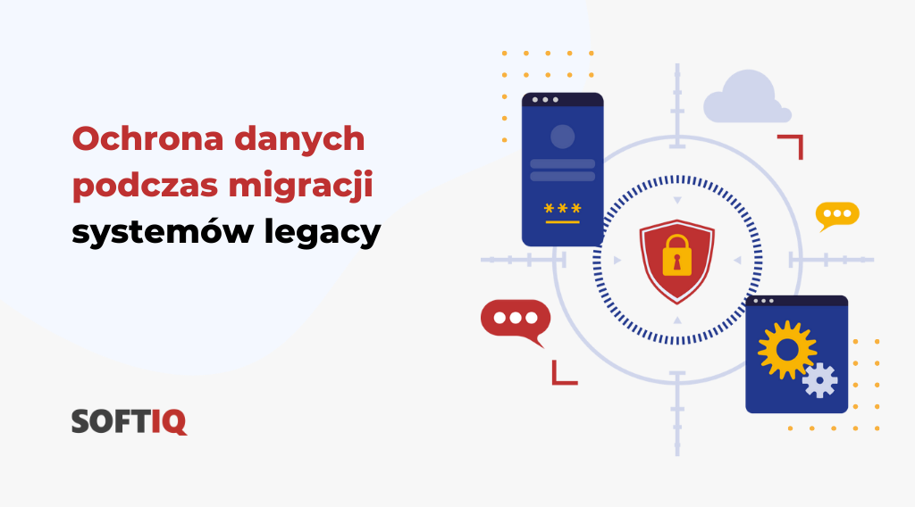 Ochrona-danych-podczas-migracji-systemow-legacy przykłady
